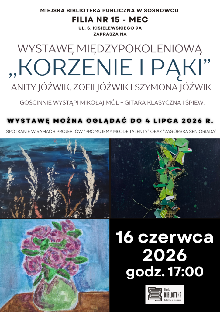 Na plakacie białe tło, u góry napisy zgodne z opisem wydarzenia, a w dolnej części kolaż 3 prac plastycznych (górna po lewej to obraz prawdopodobnie przedstawiający rośliny nad wodą lub w wodzie, druga praca to kolaż z naklejonymi zielonymi elementami (chyba też nawiązujący do roślinności), trzecia praca (już dolnym rzędzie) to obraz przedstawiający różowe kwiaty w zielonym wazonie, a po prawej stronie tej pracy na czarnym tle umieszczony napisaną białym kolorem datę i godzinę (16 czerwca godz. 17.00)